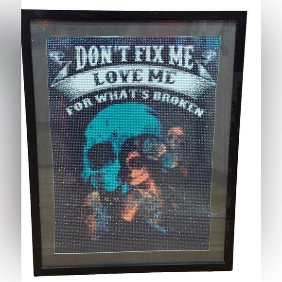 DONT FIX ME LOVE ME FOR WHATS BROKEN 19x15 - Picture 2 of 8
